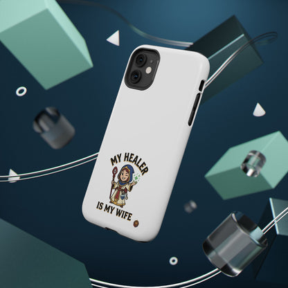 Phone Case — 'My Healer Is My Wife' Heavy-Duty Impact-Resistant Phone Case