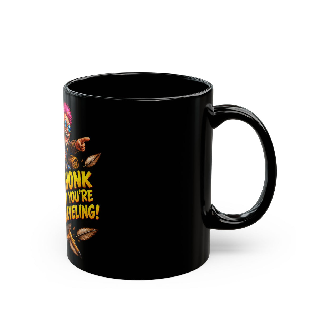 Honk If You're Leveling! – Black Mug (11oz & 15oz)
