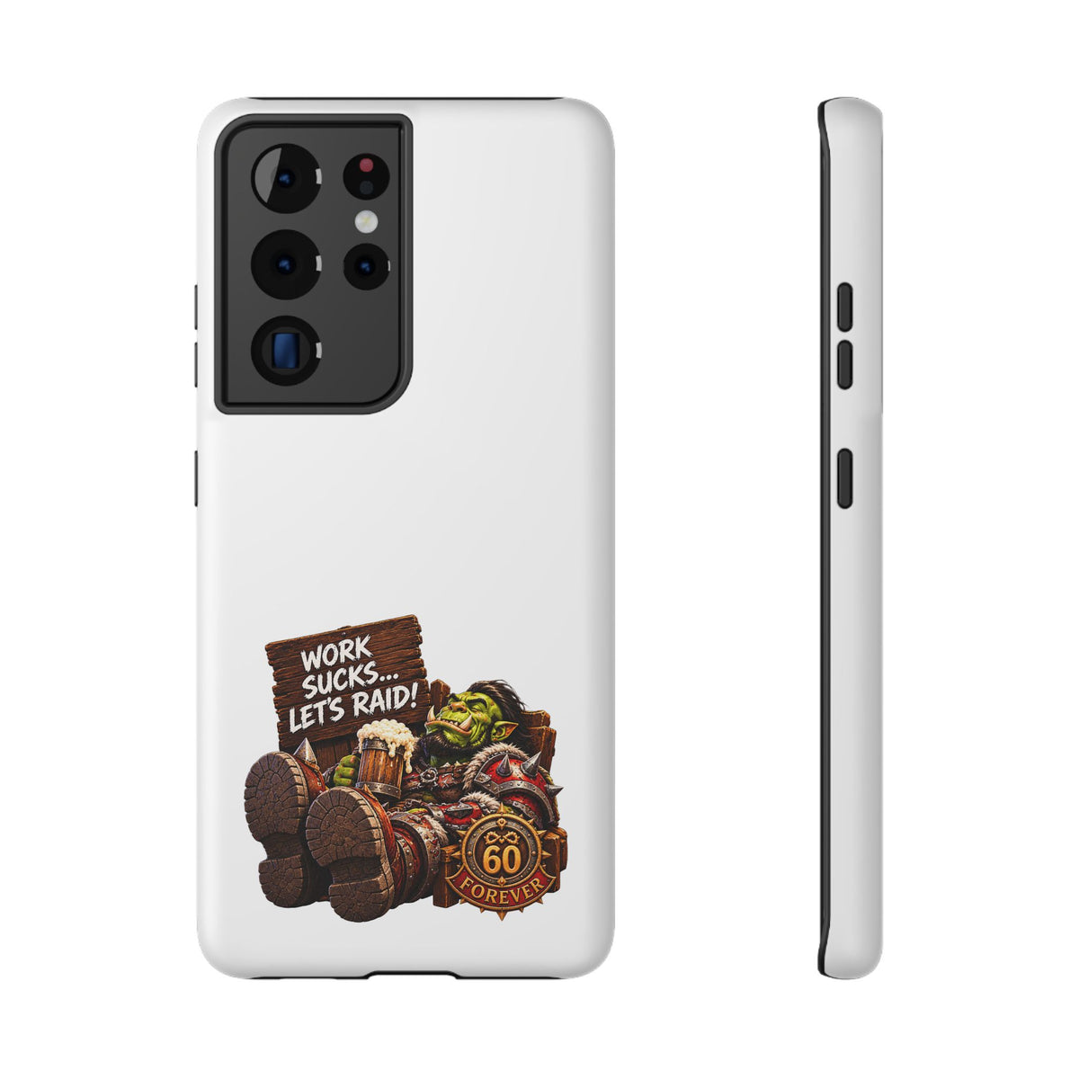 Work Sucks, Let's Raid – Phone Case