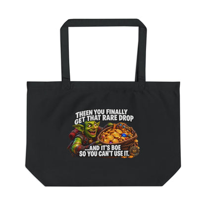 Then You Finally Get That Rare Drop – Tote Bag
