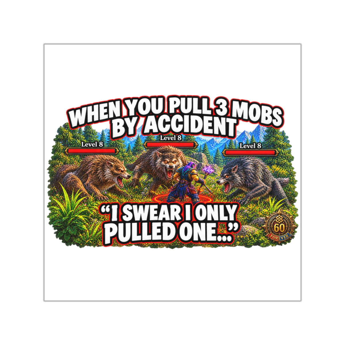 Gaming Sticker — "Can't Move Out of the Fire, It Would Lower My DPS" Square Vinyl Sticker