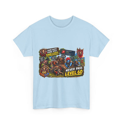 Same Same Same Level 60 – T-Shirt
