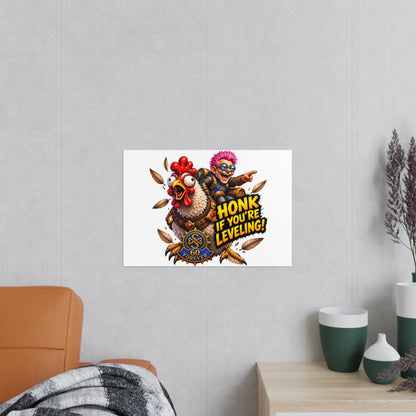 Honk If You're Leveling! Photopaper Poster – Gamer Chicken Art Print