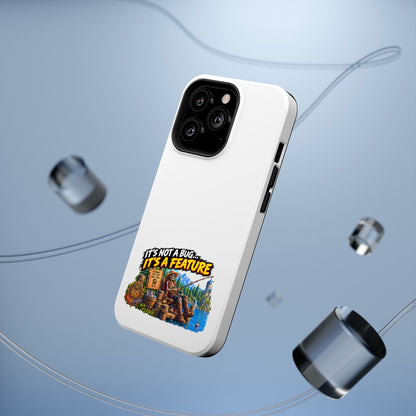 Phone Case — 'It's Not a Bug… It's a Feature' Heavy-Duty Impact-Resistant Phone Case