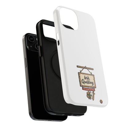 brb, Questing – Phone Case