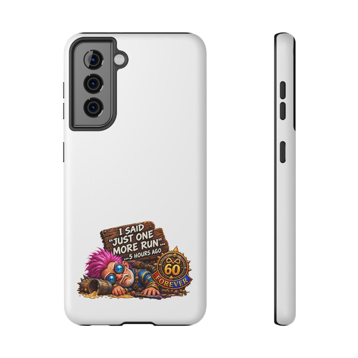 I Said Just One More Run… 5 Hours Ago – Phone Case