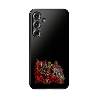 Phone Case — 'Red Till Dead' Heavy-Duty Impact-Resistant Phone Case