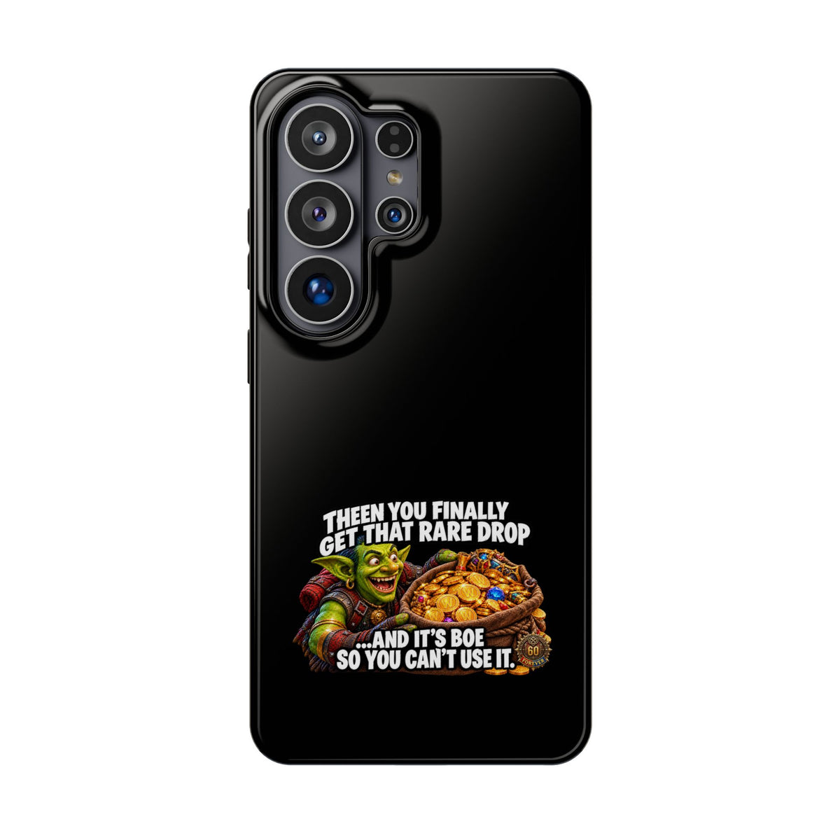 Phone Case — 'Rare Drop… And It's BoE' Heavy-Duty Impact-Resistant Phone Case
