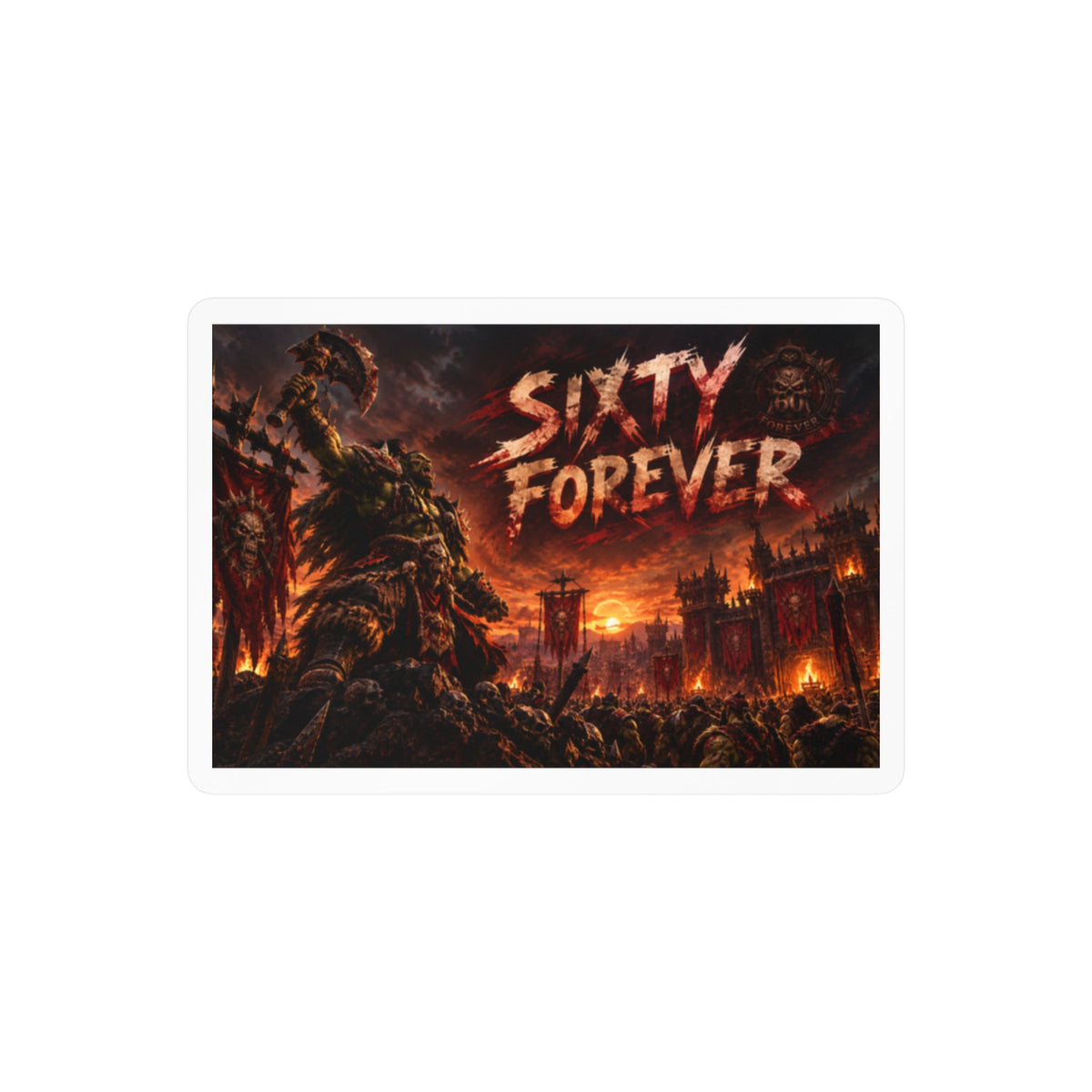 Sixty Forever – Red Fortress – Poster Decal