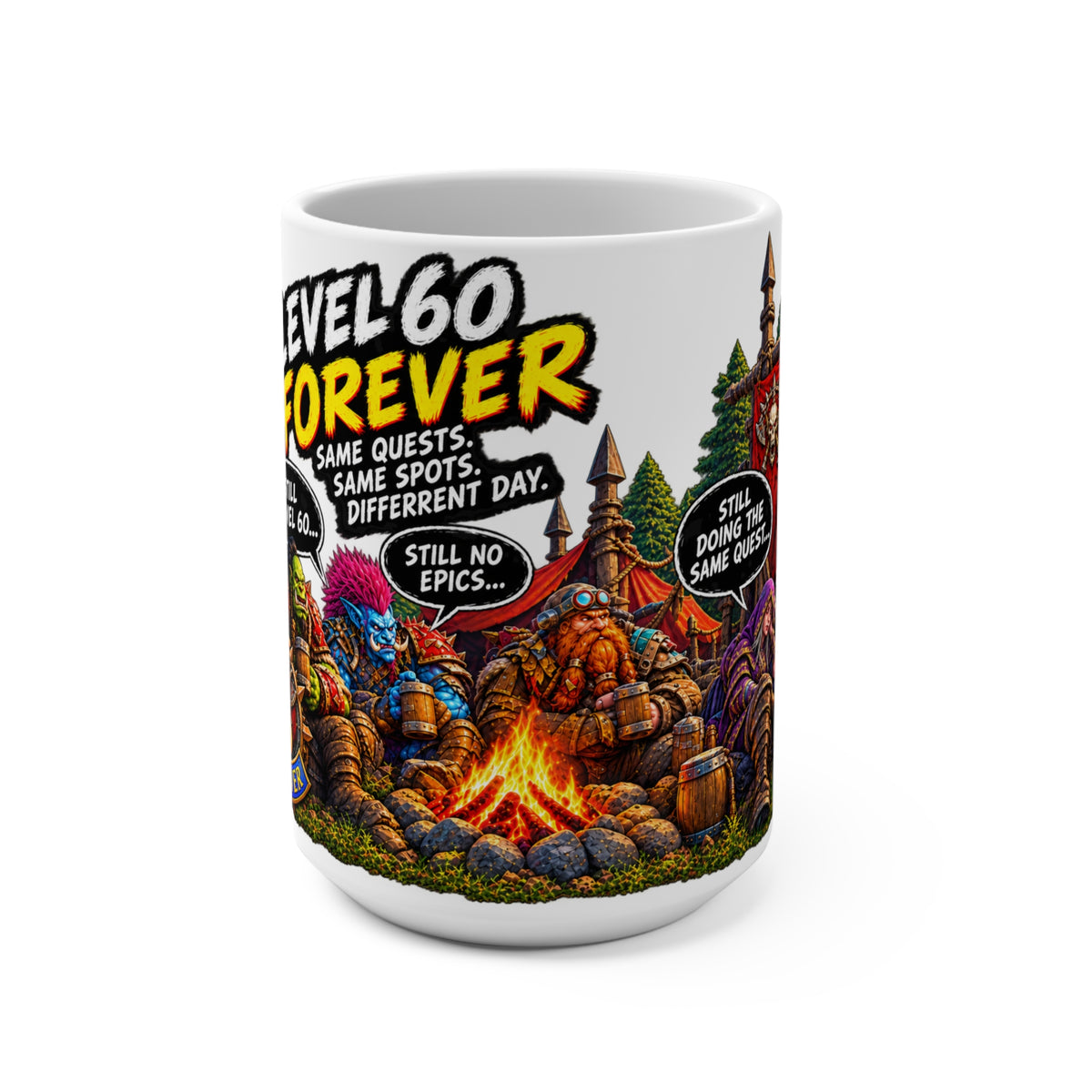 Level 60 Forever Mug — Funny RPG Gamer Coffee Cup (Still Doing the Same Quest)