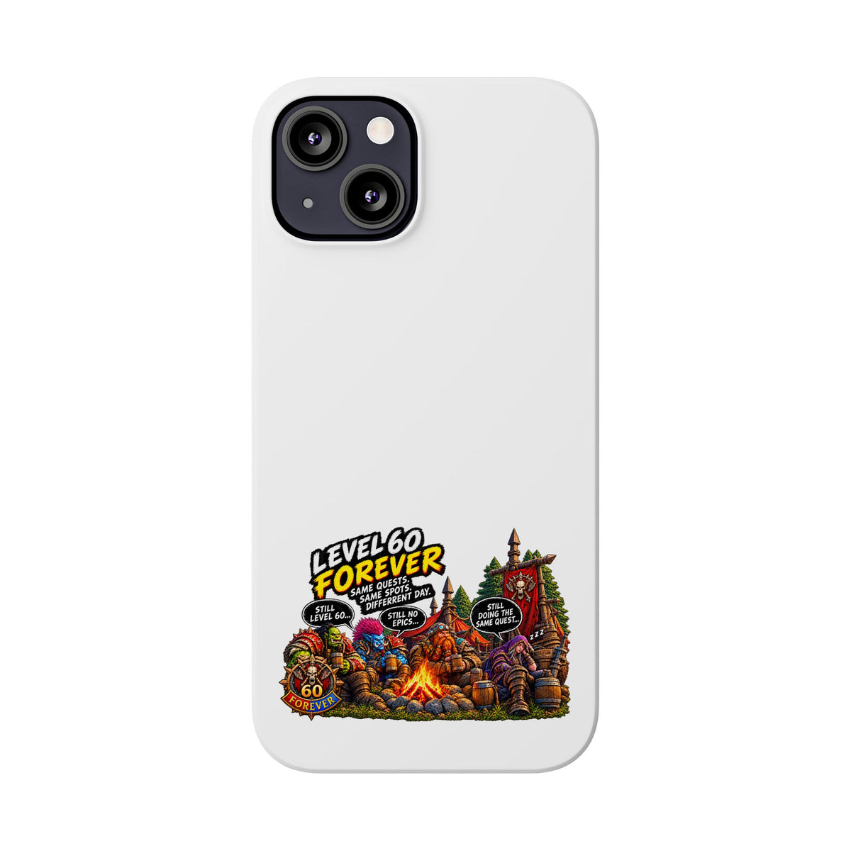 Level 60 Forever Slim Phone Case — Retro RPG Camping Gamer Design