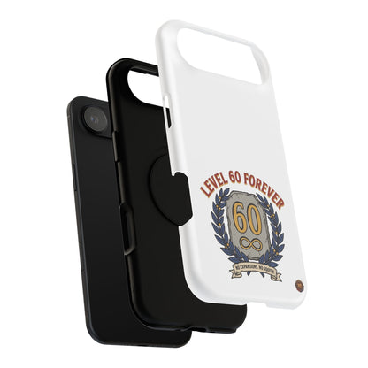Phone Case — 'Level 60 Forever' Heavy-Duty Impact-Resistant Phone Case
