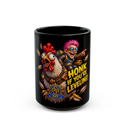 Honk If You're Leveling! – Black Mug (11oz & 15oz)