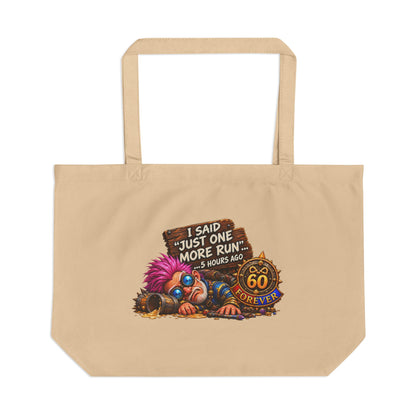Just One More Run – Tote Bag