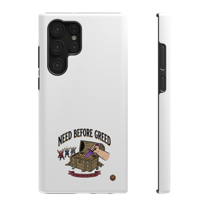 Phone Case — 'Need Before Greed' Heavy-Duty Impact-Resistant Phone Case