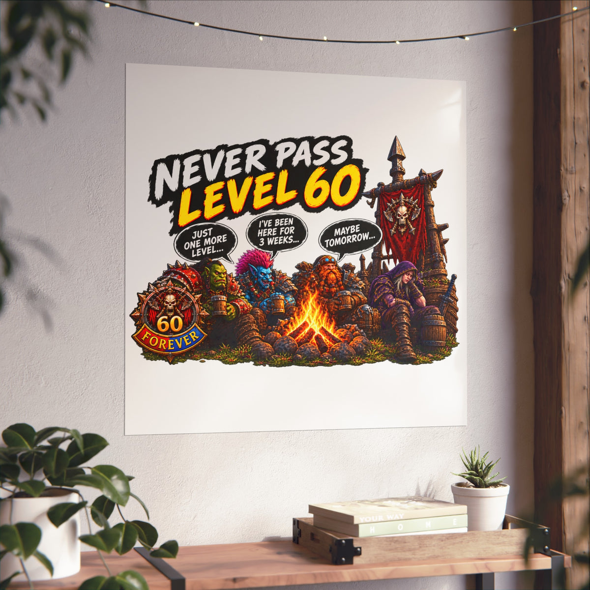 Never Pass Level 60 – Fine Art Poster | Sixty Forever Co.