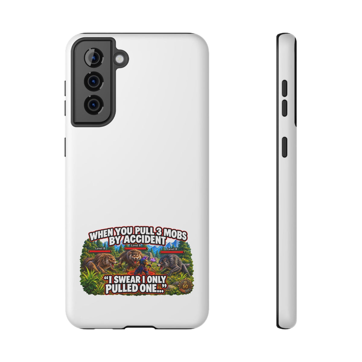 When You Pull 3 Mobs by Accident – Phone Case