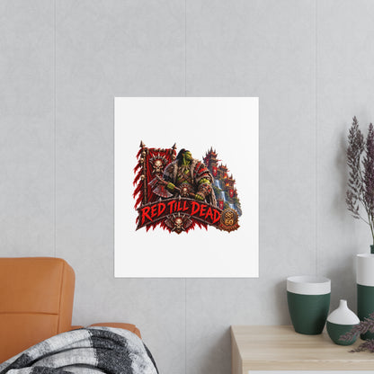 Red Till Dead Orc Warrior Poster