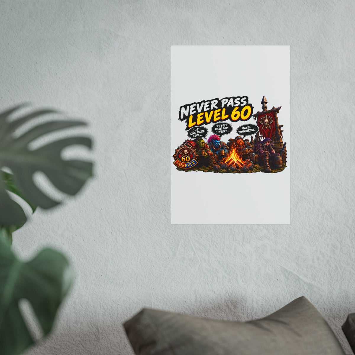 Never Pass Level 60 – Fine Art Poster | Sixty Forever Co.