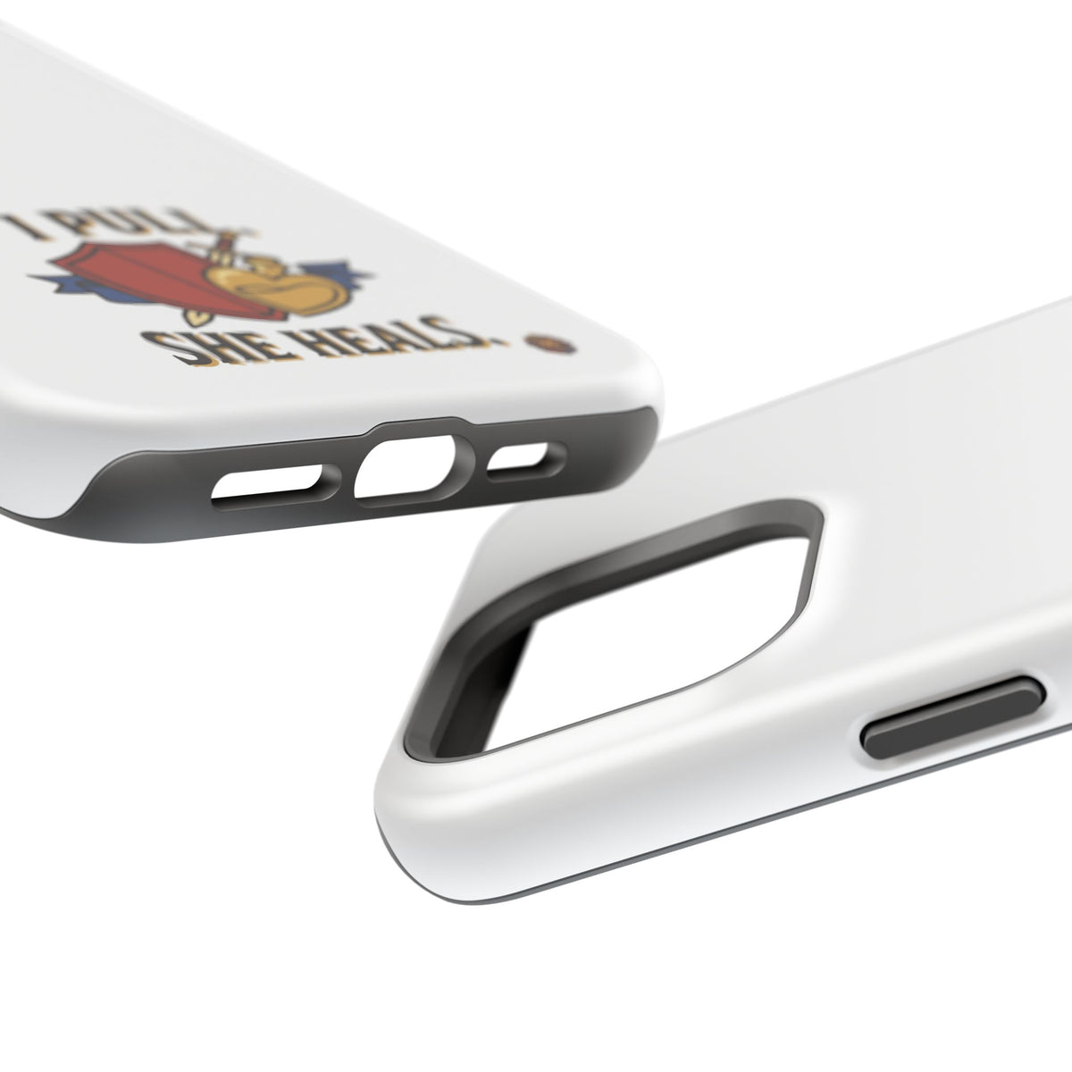Phone Case — 'I Pull. She Heals.' Heavy-Duty Impact-Resistant Phone Case