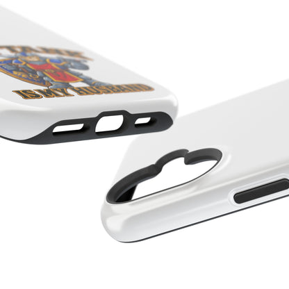 Phone Case — 'My Tank Is My Husband' Heavy-Duty Impact-Resistant Phone Case