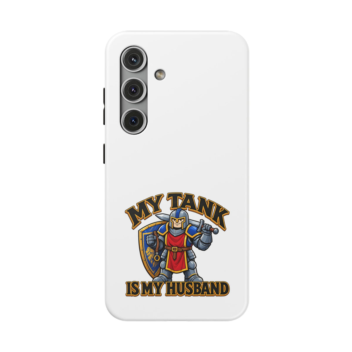 Phone Case — 'My Tank Is My Husband' Heavy-Duty Impact-Resistant Phone Case