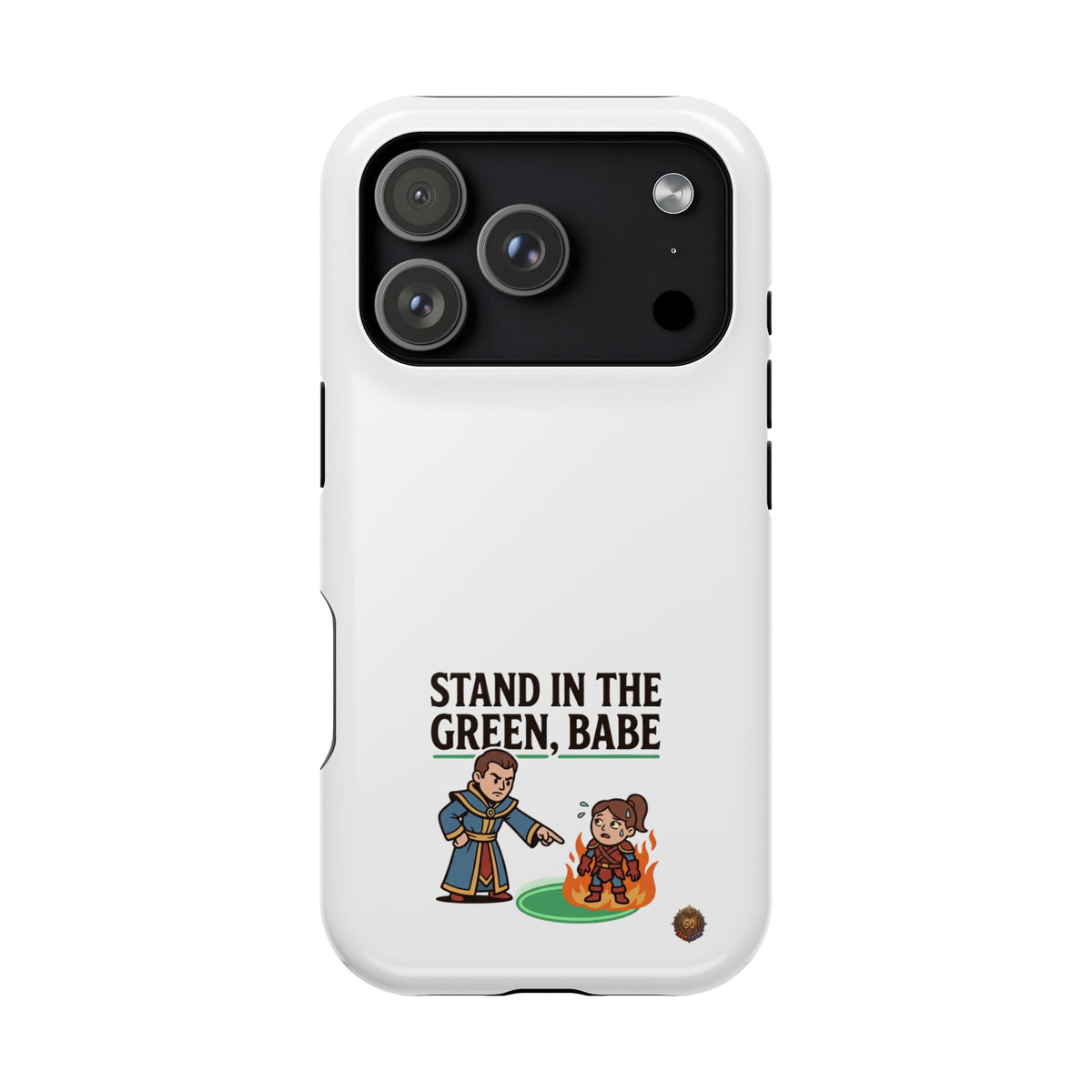 Phone Case — 'Stand in the Green, Babe' Heavy-Duty Impact-Resistant Phone Case