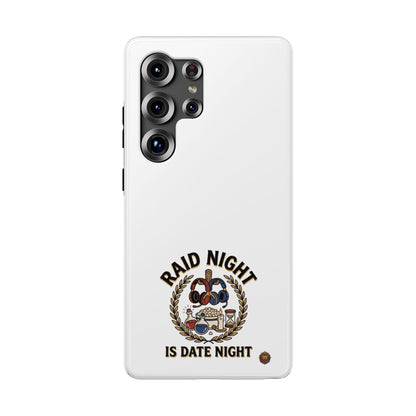 Raid Night Is Date Night – Phone Case