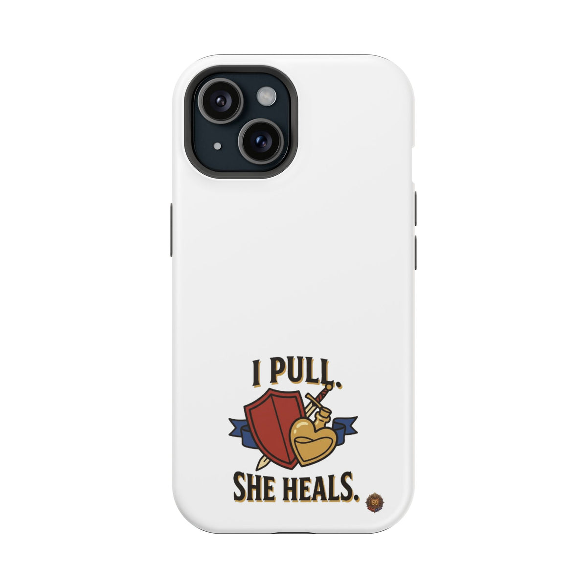 Phone Case — 'I Pull. She Heals.' Heavy-Duty Impact-Resistant Phone Case