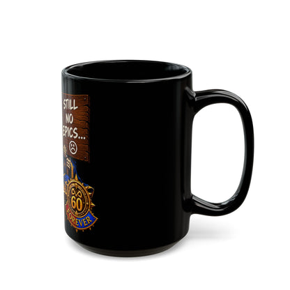 Still No Epics… – Black Mug (11oz & 15oz)