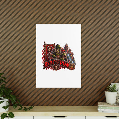 Red Till Dead Orc Warrior Poster