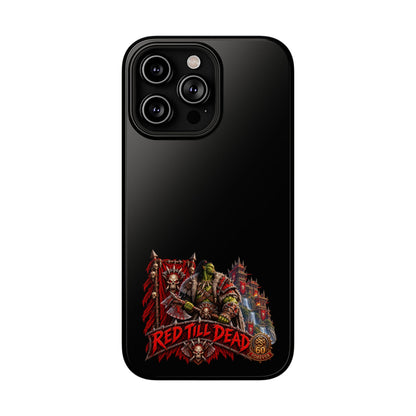 Phone Case — 'Red Till Dead' Heavy-Duty Impact-Resistant Phone Case