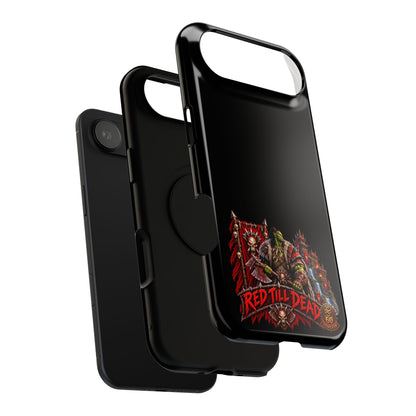 Phone Case — 'Red Till Dead' Heavy-Duty Impact-Resistant Phone Case