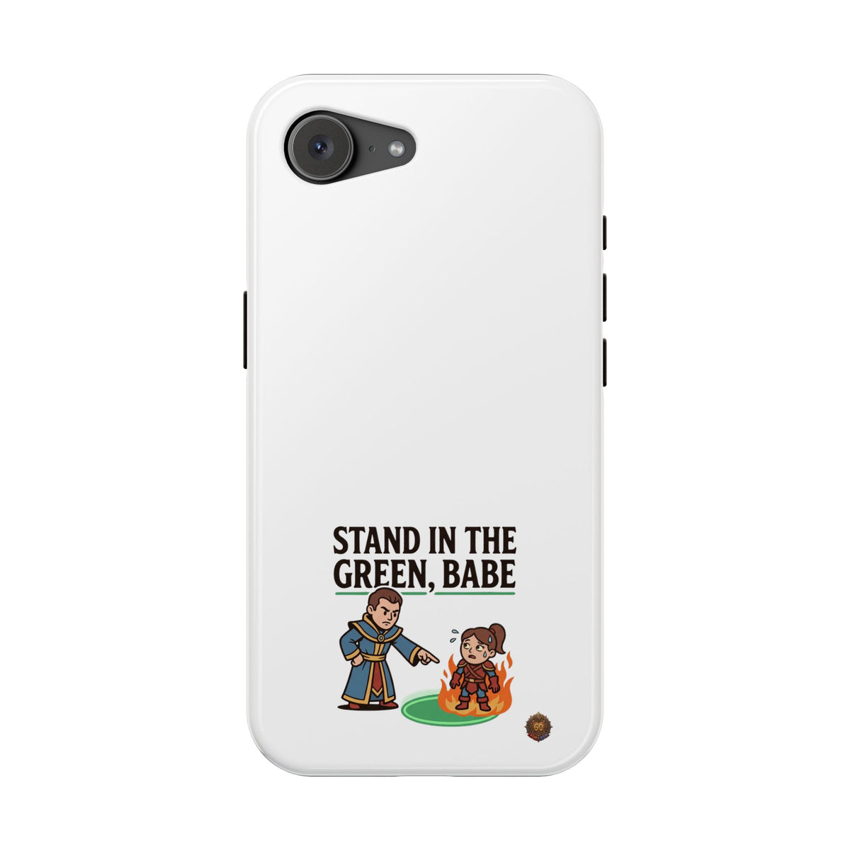 Phone Case — 'Stand in the Green, Babe' Heavy-Duty Impact-Resistant Phone Case