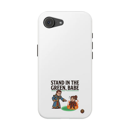 Phone Case — 'Stand in the Green, Babe' Heavy-Duty Impact-Resistant Phone Case