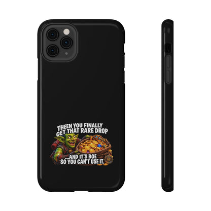 Phone Case — 'Rare Drop… And It's BoE' Heavy-Duty Impact-Resistant Phone Case