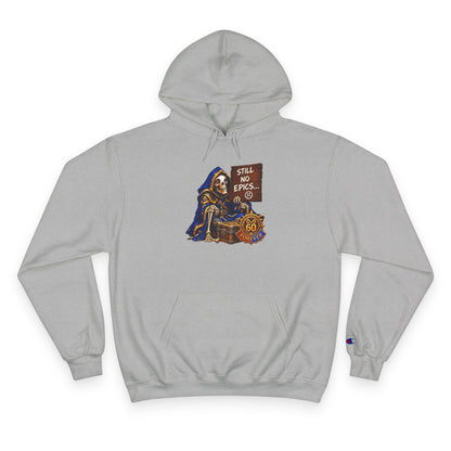 Still No Epics – Hoodie | Sixty Forever Co.