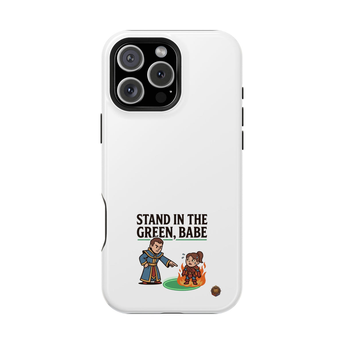 Phone Case — 'Stand in the Green, Babe' Heavy-Duty Impact-Resistant Phone Case