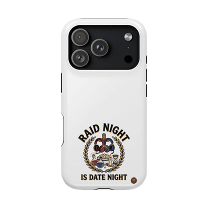 Raid Night Is Date Night – Phone Case
