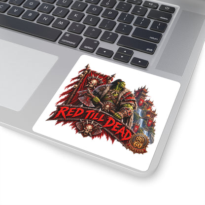Orc Warrior Sticker — “Red Till Dead” Fantasy Gaming Decal