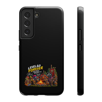 Phone Case — 'Level 60 Forever Campfire' Heavy-Duty Impact-Resistant Phone Case