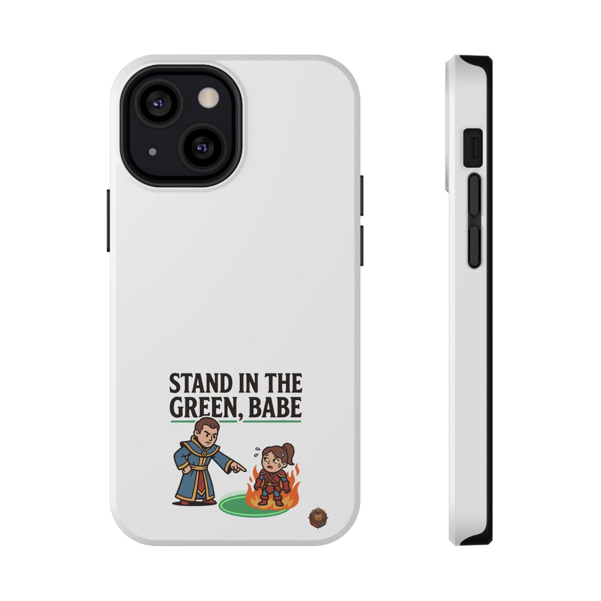 Phone Case — 'Stand in the Green, Babe' Heavy-Duty Impact-Resistant Phone Case
