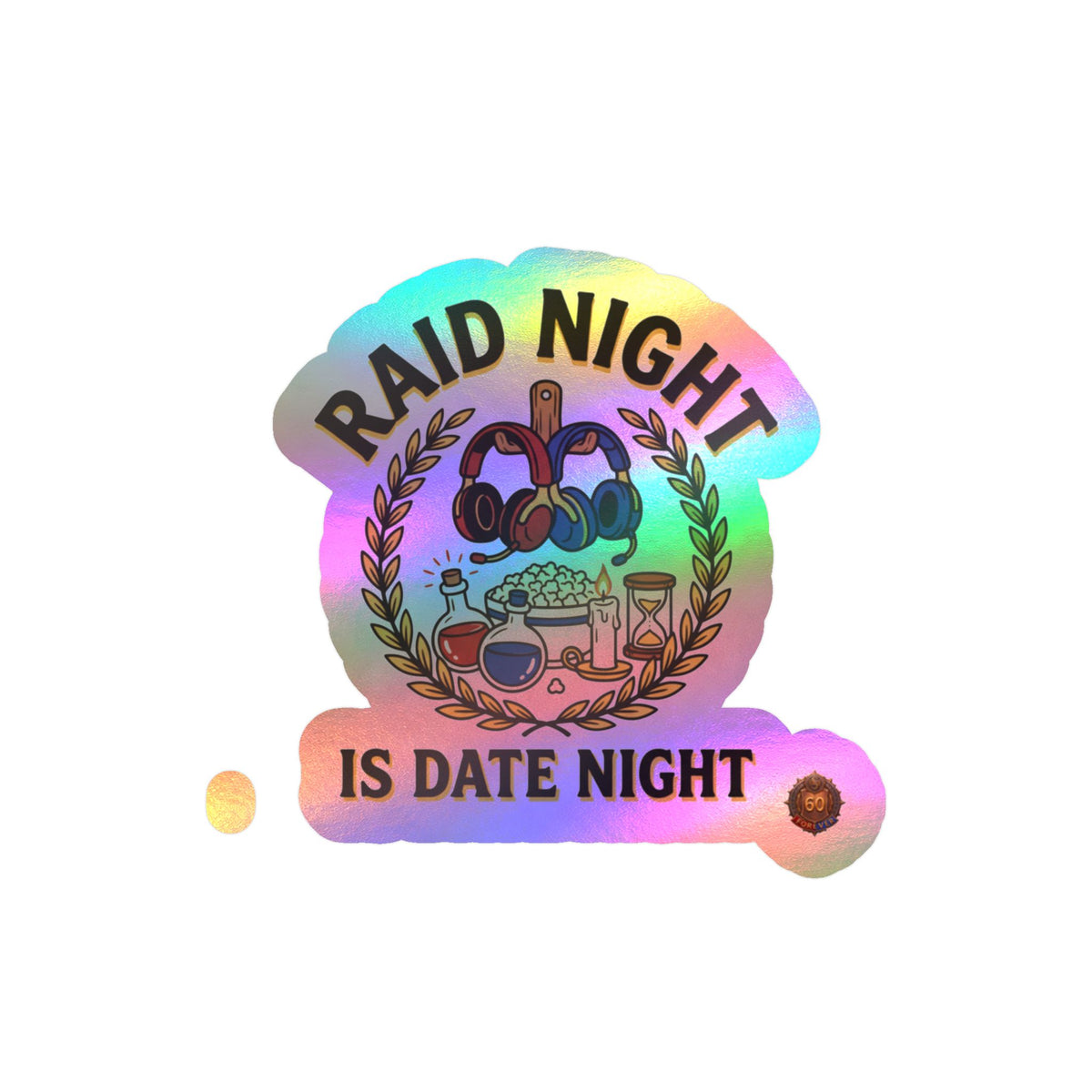 Raid Night Is Date Night – Sticker