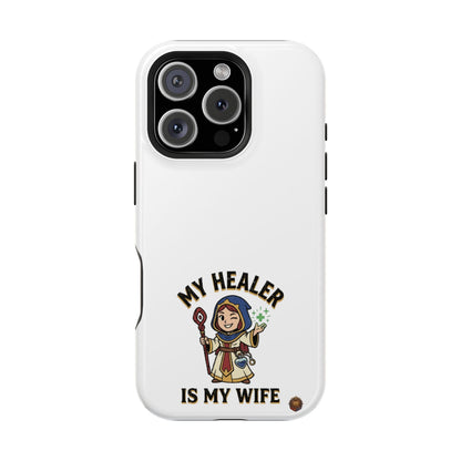 Phone Case — 'My Healer Is My Wife' Heavy-Duty Impact-Resistant Phone Case