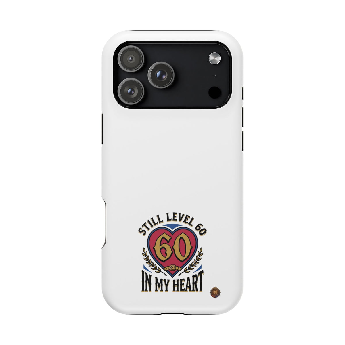 Phone Case — 'Still Level 60 In My Heart' Heavy-Duty Impact-Resistant Phone Case