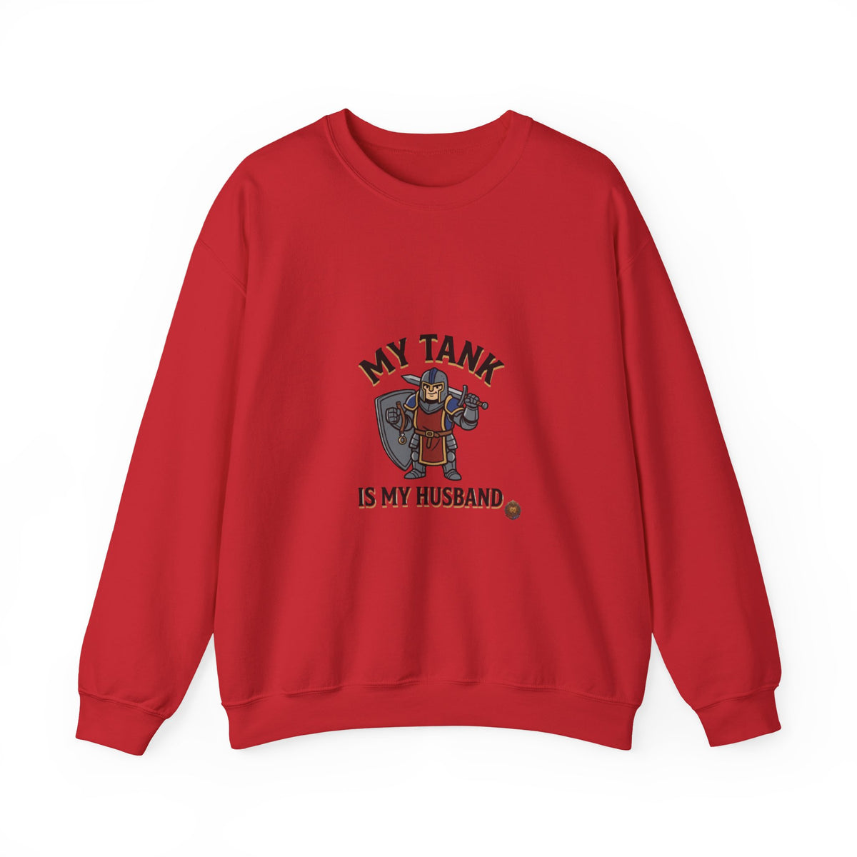 Crewneck Sweatshirt — "My Tank Is My Husband" RPG Gamer Graphic