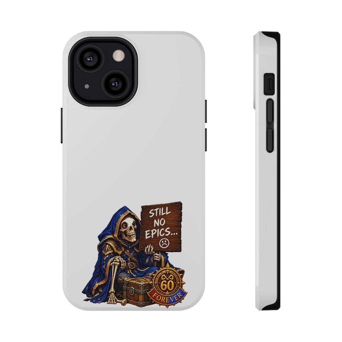 Phone Case — 'Still No Epics…' Heavy-Duty Impact-Resistant Phone Case