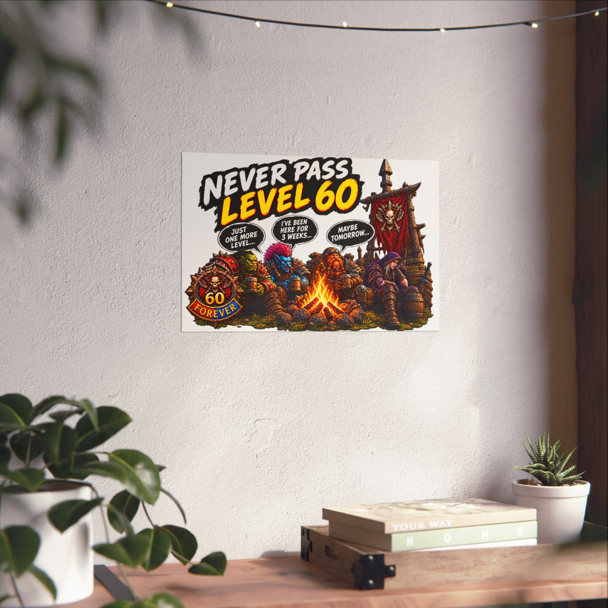Never Pass Level 60 – Fine Art Poster | Sixty Forever Co.