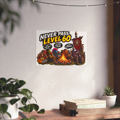 Never Pass Level 60 – Fine Art Poster | Sixty Forever Co.