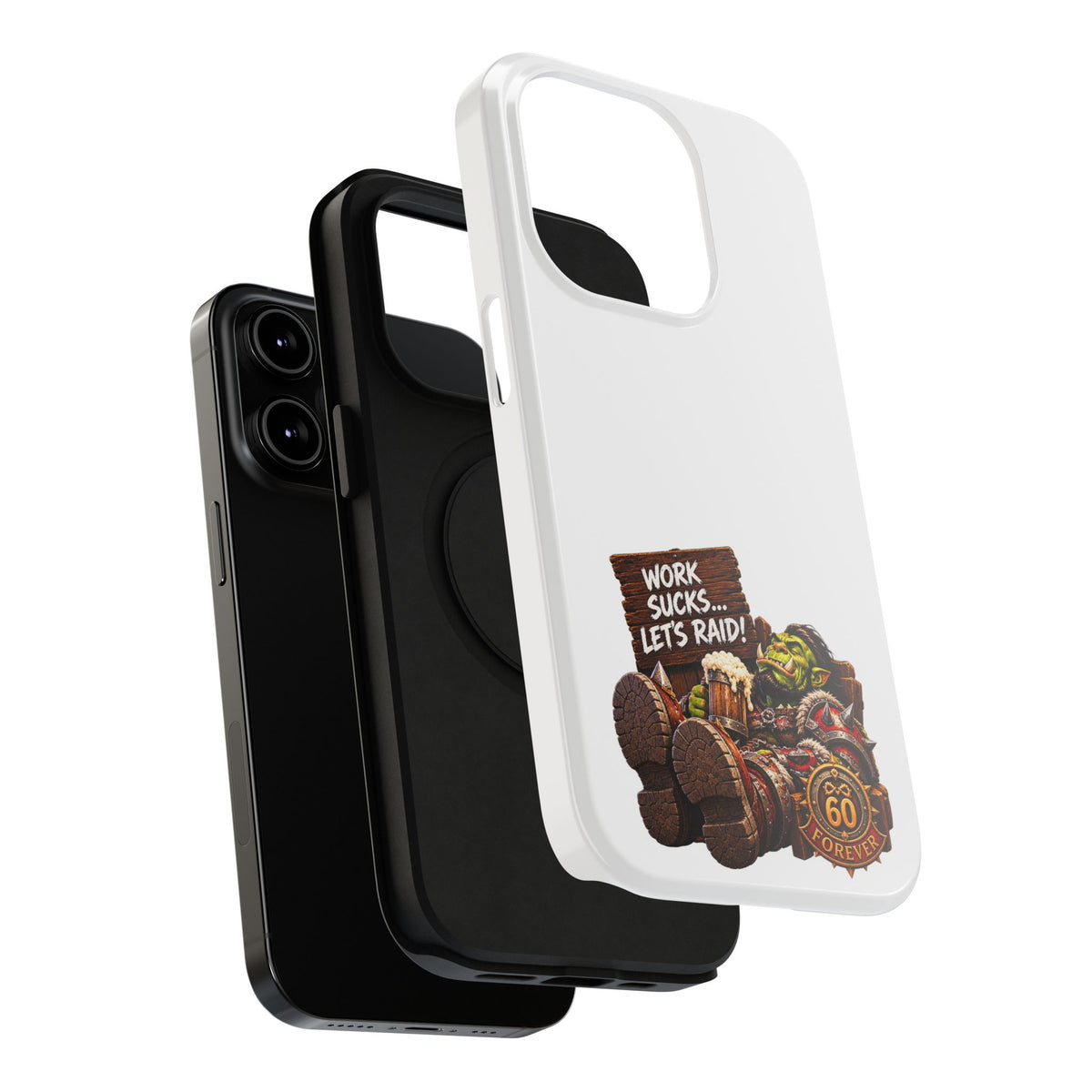 Work Sucks, Let's Raid – Phone Case